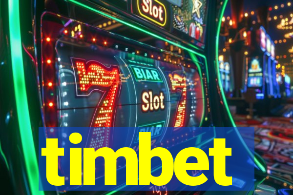 timbet