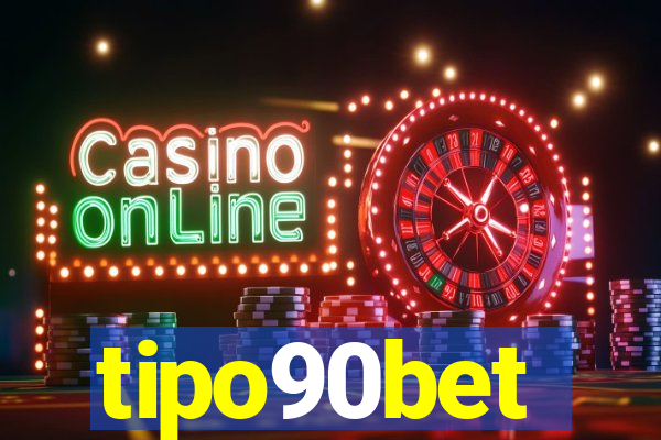 tipo90bet
