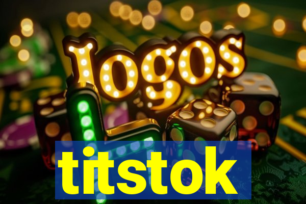 titstok