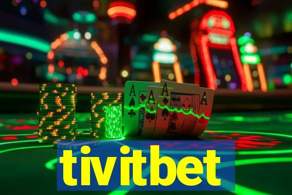tivitbet