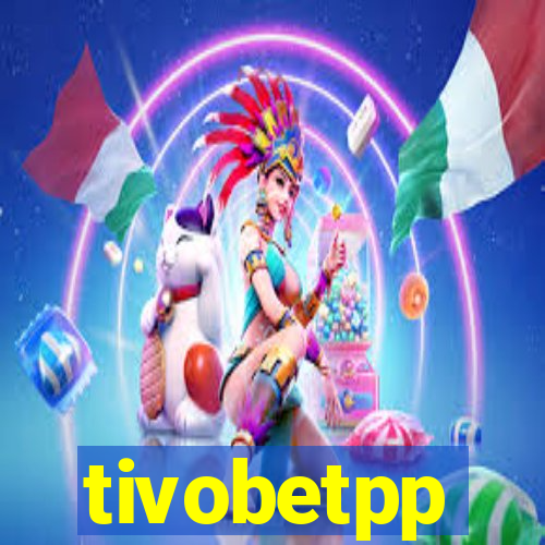 tivobetpp