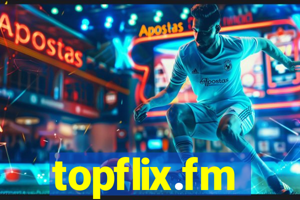 topflix.fm