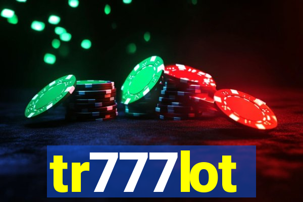 tr777lot