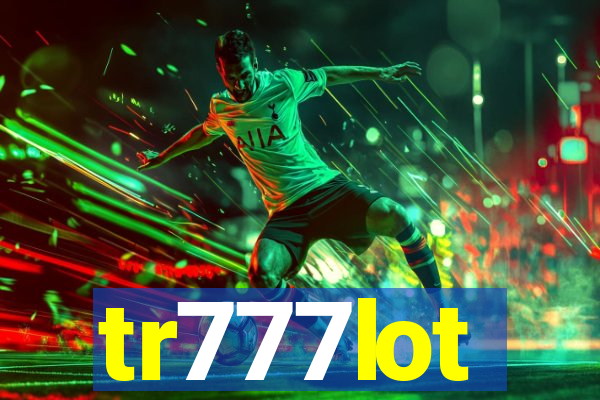 tr777lot