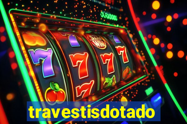 travestisdotados
