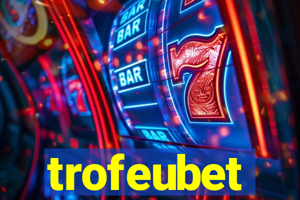 trofeubet