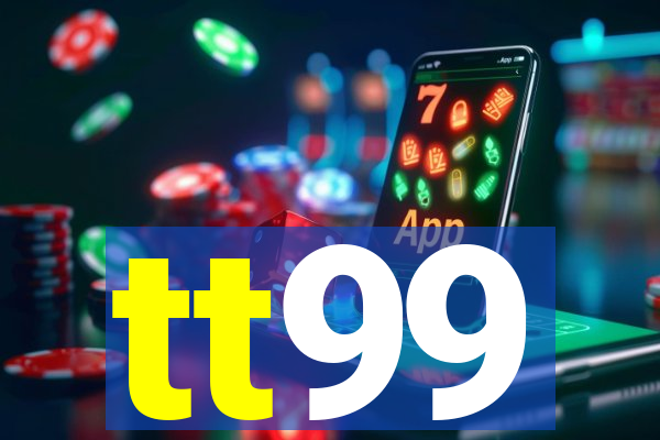 tt99