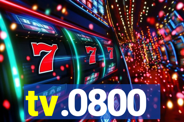 tv.0800