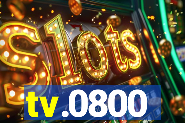 tv.0800