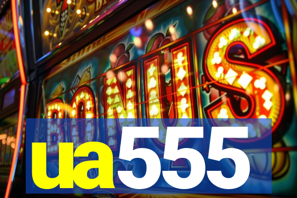ua555