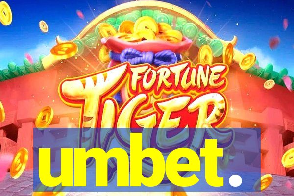 umbet.