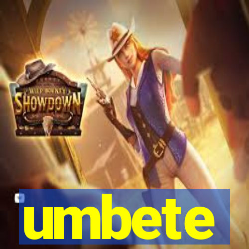 umbete