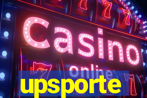 upsporte