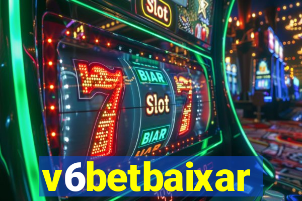 v6betbaixar