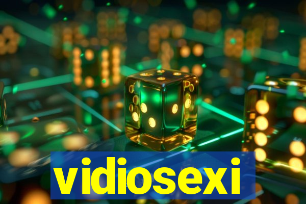 vidiosexi