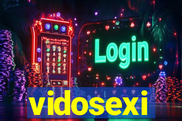 vidosexi