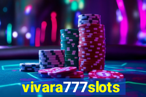 vivara777slots