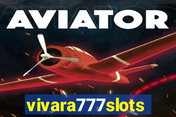 vivara777slots