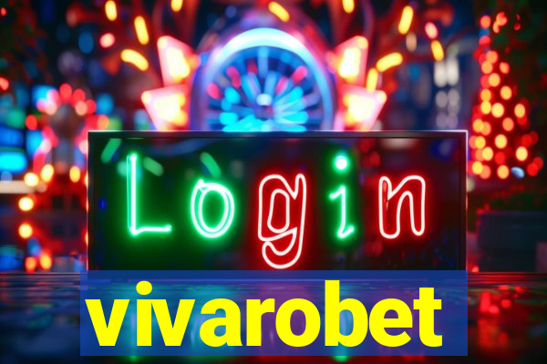 vivarobet