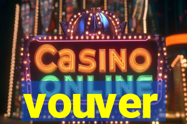 vouver