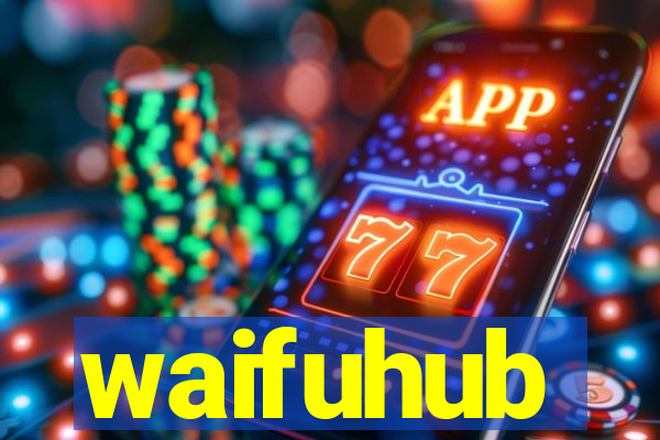 waifuhub