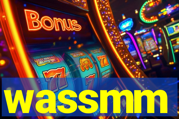wassmm