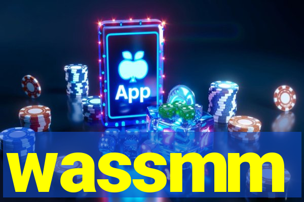 wassmm