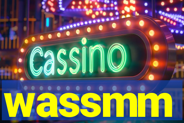 wassmm