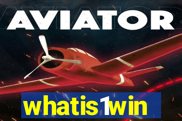 whatis1win