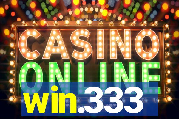 win.333