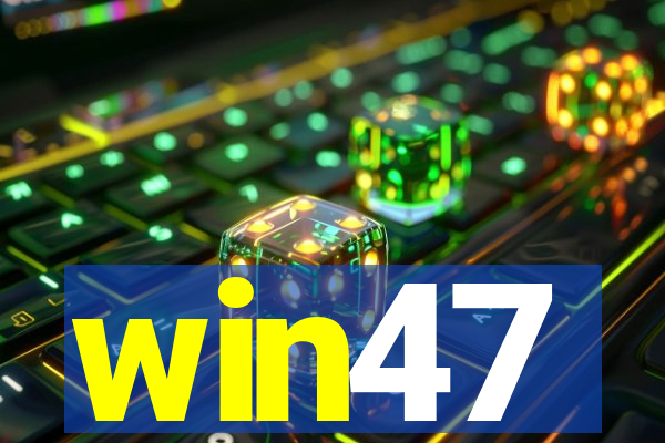 win47