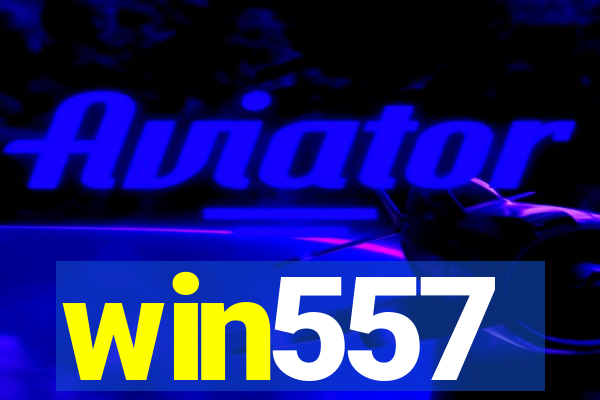 win557