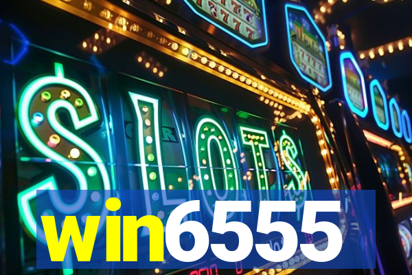 win6555