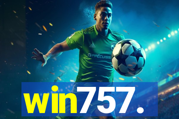 win757.