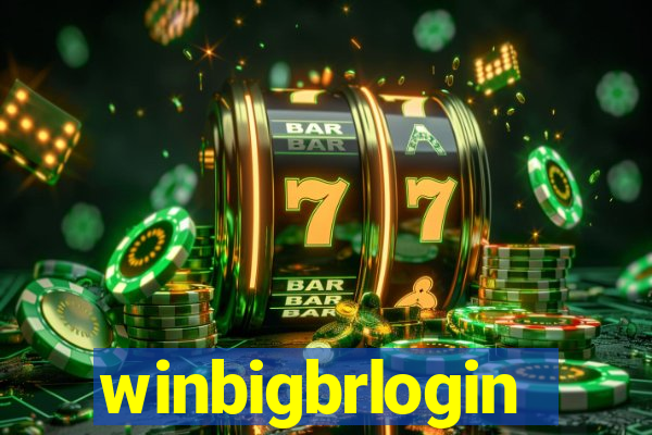 winbigbrlogin