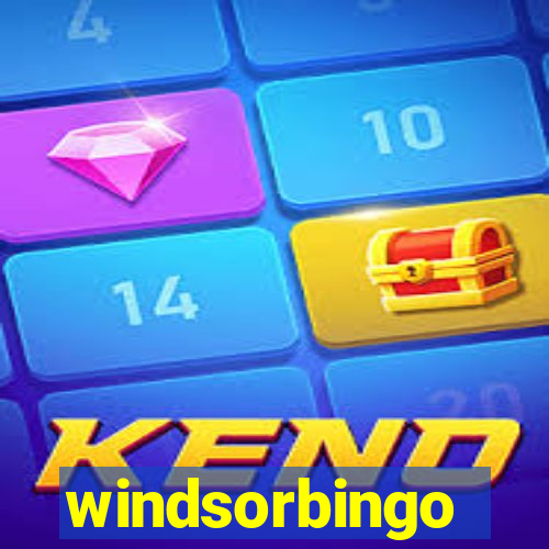 windsorbingo