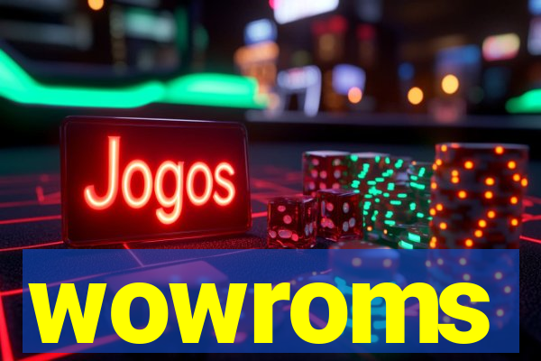 wowroms