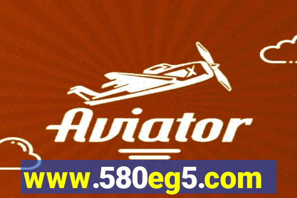 www.580eg5.com