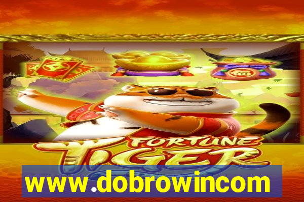 www.dobrowincom