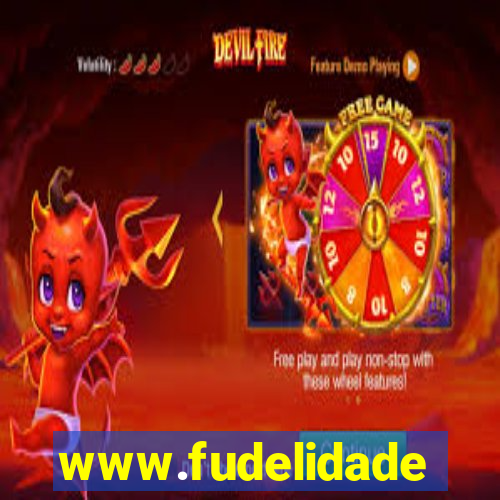 www.fudelidade