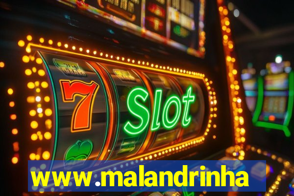 www.malandrinhas.net