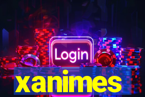 xanimes