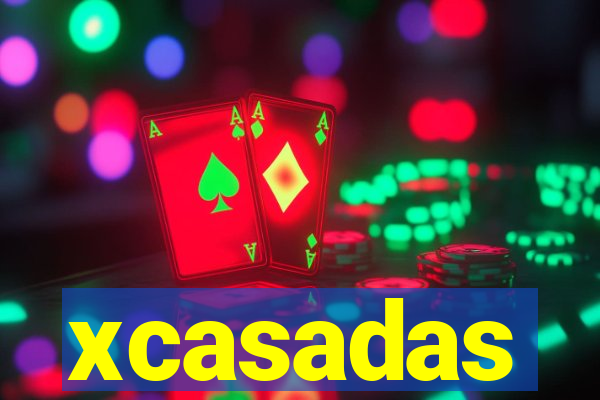 xcasadas