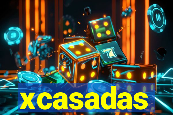 xcasadas