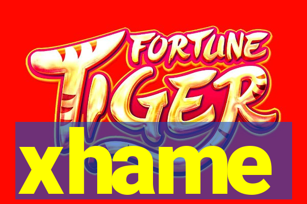 xhame