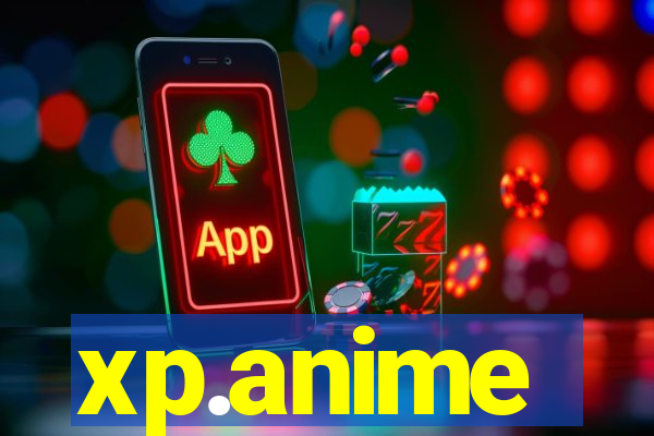 xp.anime