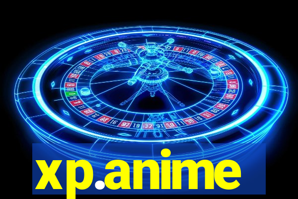 xp.anime