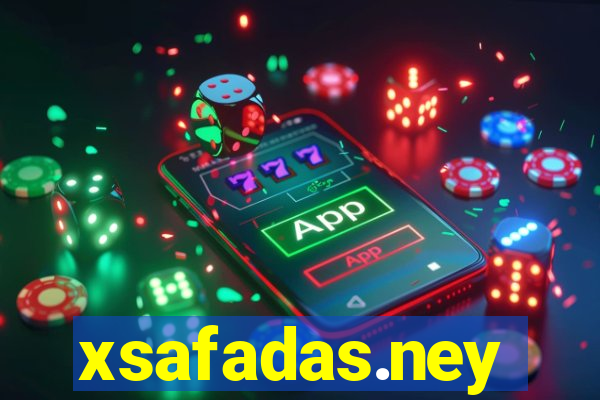 xsafadas.ney