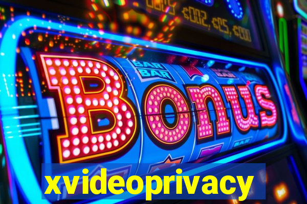 xvideoprivacy