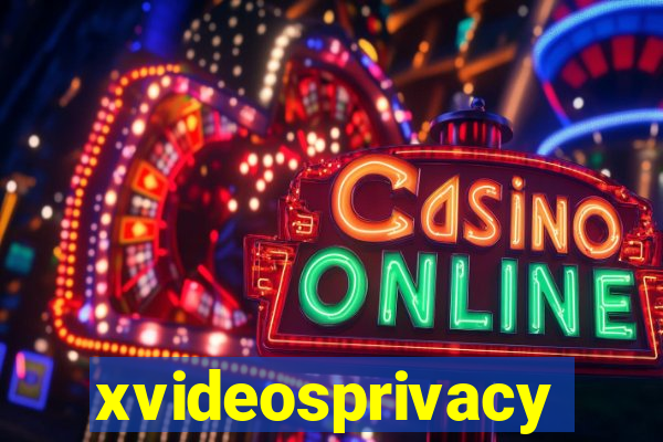 xvideosprivacy